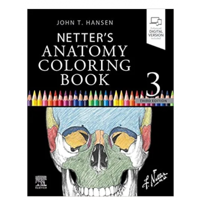 NETTER’s ANATOMY COLORING BOOK Netter's Anatomy Coloring Book;3rd Edition 2021 By John T.Hansen